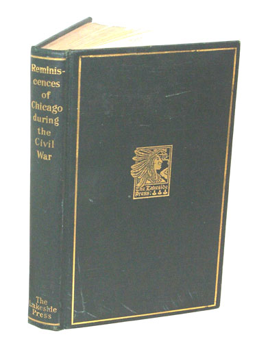 Reminiscences of Chicago During the Civil